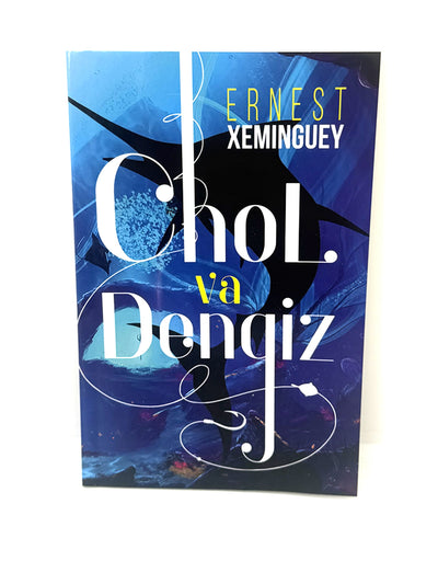 Chol va dengiz. Ernest Xeminguey