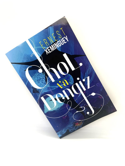Chol va dengiz. Ernest Xeminguey